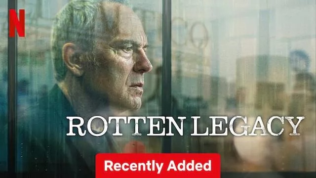 Rotten Legacy (2025) S01 Dual Audio [Hindi-English] Netflix WEB-DL 480P